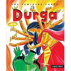 Large Print: The Feminine Force Durga